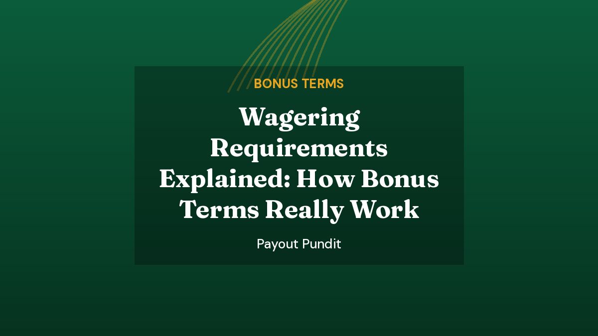 Wagering Requirements Explained: How Bonus Terms Really Work
